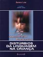 Identificação Precoce dos Distúrbios da Linguagem na Criança - Preview