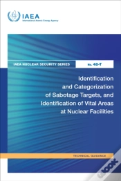 Capa do artigo Identification And Categorization Of Sabotage Targets, And Identification Of Vital Areas At Nuclear Facilities