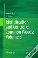 Identification And Control Of Common Weeds: Volume 3