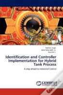 Identification And Controller Implementation For Hybrid Tank Process