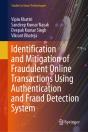 Identification And Mitigation Of Fraudulent Online Transactions Using Authentication And Fraud Detection System - Preview