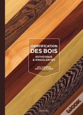 Identification Des Bois : Esthétique & Singularités