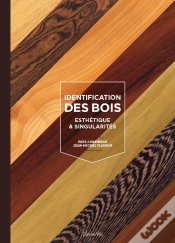 Capa do artigo Identification Des Bois : Esthétique & Singularités