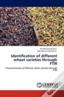 Identification Of Different Wheat Varieties Through Ftir