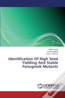 Identification Of High Seed Yielding And Stable Fenugreek Mutants
