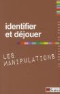 Identifier Et Déjouer Les Manipulations - Preview
