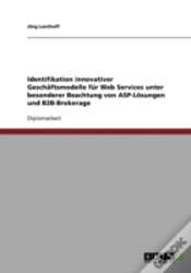 Capa do artigo Identifikation Innovativer Geschaftsmodelle Fur Web Services Unter Besonderer Beachtung Von Asp-Losungen Und B2b-Brokerage