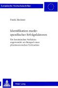 Identifikation Marktspezifischer Erfolgsfaktoren