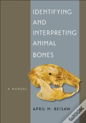 Identifying And Interpreting Animal Bones