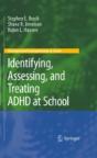 Identifying, Assessing, And Treating Adhd At School - Preview