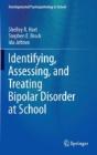 Identifying, Assessing, And Treating Bipolar Disorder At School - Preview