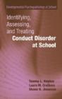 Identifying, Assessing, And Treating Conduct Disorder At School - Preview