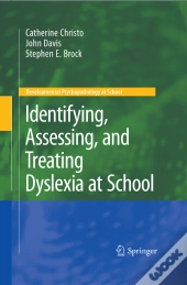 Identifying, Assessing, And Treating Dyslexia At School