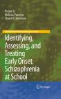 Identifying, Assessing, And Treating Early Onset Schizophrenia At School - Preview
