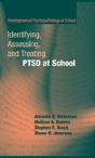 Identifying, Assessing, And Treating Ptsd At School - Preview