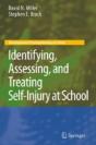 Identifying, Assessing, And Treating Self-Injury At School - Preview