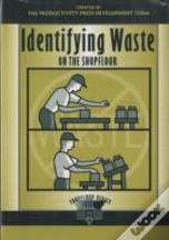 Identifying Waste On The Shopfloor