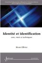 Identité Et Identification : Sens, Mots Et Techniques - Preview
