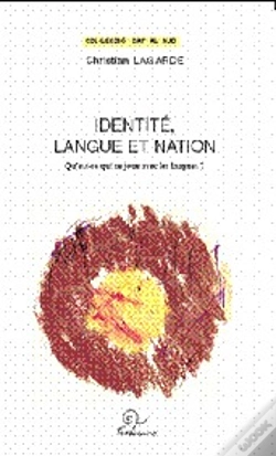 Capa do artigo Identité, Langue Et Nation ; Qu'Est-Ce Qui Se Joue Avec Les Langues ?