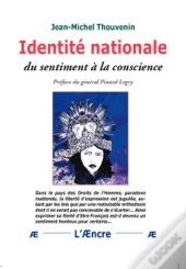 Identite Nationale. Du Sentiment A La Conscience