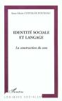 Identite Sociale Et Langage ; La Construction Du Sens - Preview