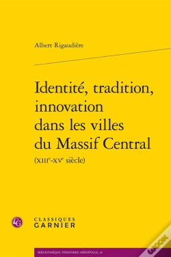 Capa do artigo Identité, Tradition, Innovation Dans Les Villes Du Massif Central