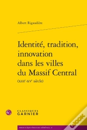 Capa do artigo Identité, Tradition, Innovation Dans Les Villes Du Massif Central