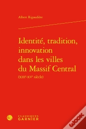Capa do artigo Identité, Tradition, Innovation Dans Les Villes Du Massif Central
