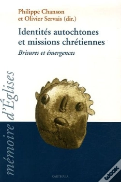 Capa do artigo Identités Autochtones Et Missions Chrétiennes ; Brisures Et Émergences