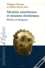 Capa do artigo Identités Autochtones Et Missions Chrétiennes ; Brisures Et Émergences