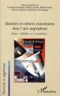 Identités Et Cultures Minoritaires Dans L'Aire Anglophone ; Entre "Visibilité" Et "Invisibilité" - Preview