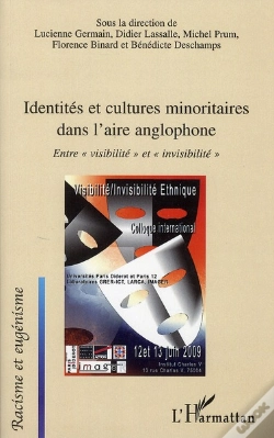 Capa do artigo Identités Et Cultures Minoritaires Dans L'Aire Anglophone ; Entre "Visibilité" Et "Invisibilité"