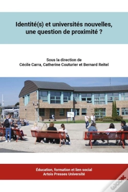 Capa do artigo Identité(S) Et Universités Nouvelles, Une Question De Proximité ?