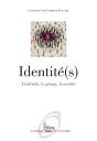 Identité(S) ; L'Individu, Le Groupe, La Société - Preview