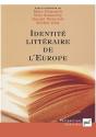 Identités Littéraires De L'Europe : Unité Et Multiplicité - Preview