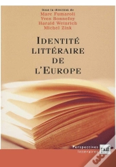 Identités Littéraires De L'Europe : Unité Et Multiplicité