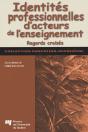 Identites Professionnelles D Acteurs De L Enseignement. Regards Croises - Preview