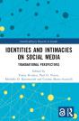 Identities And Intimacies On Social Media - Preview