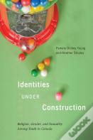 Identities Under Construction