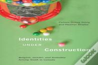 Identities Under Construction