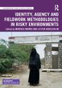 Identity, Agency And Fieldwork Methodologies In Risky Environments - Preview