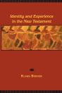 Identity And Experience In The New Testament - Preview