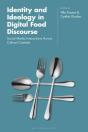 Identity And Ideology In Digital Food Discourse - Preview