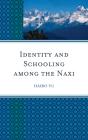 Identity And Schooling Among The Naxi - Preview