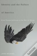 Identity And The Failure Of America
