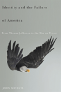 Identity And The Failure Of America - Preview