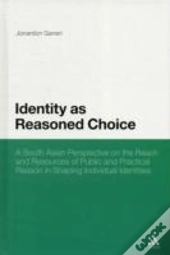 Identity As Reasoned Choice