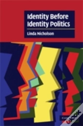 Identity Before Identity Politics