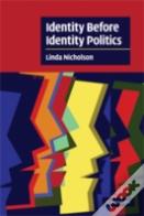 Identity Before Identity Politics