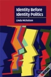 Identity Before Identity Politics